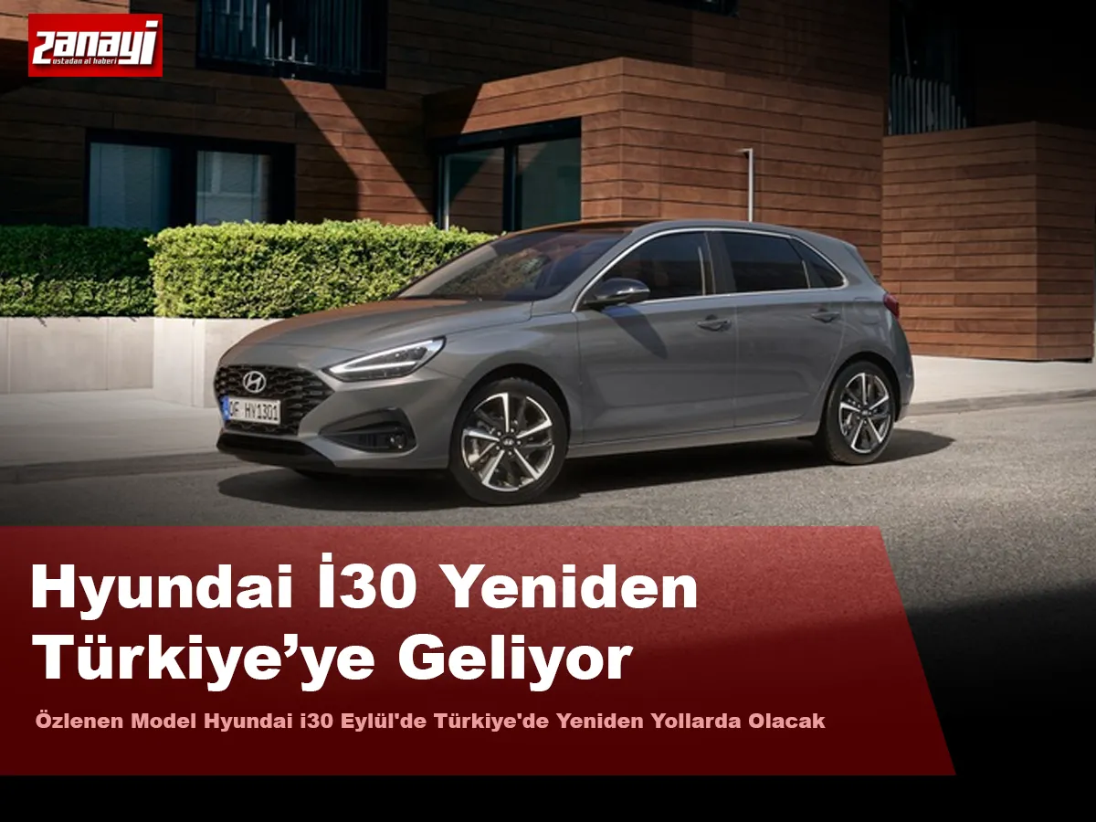 Hyundai i30 Eylül’de Türkiye yollarında olacak