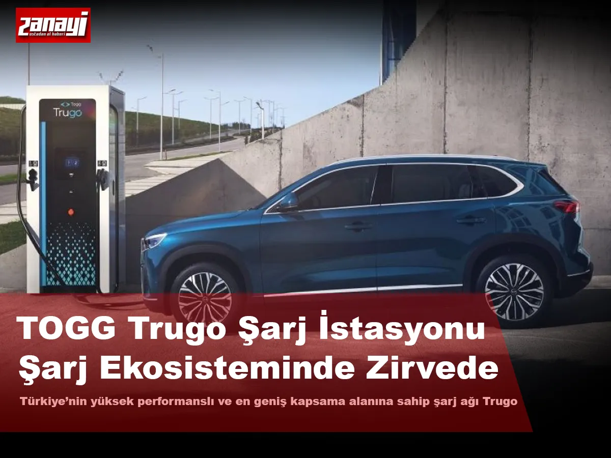 Trugo, şarj ekosisteminde zirveyi gördü!  