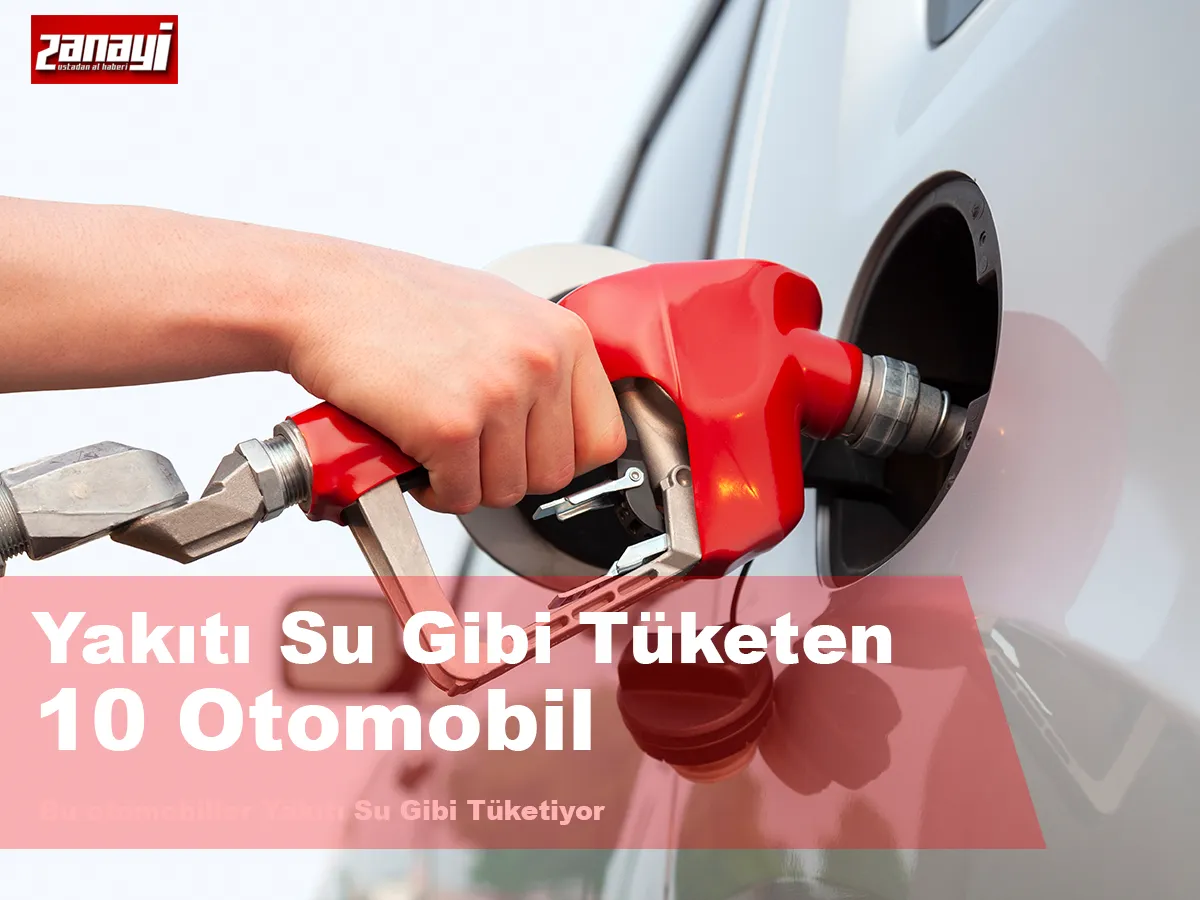 Yakıtı su gibi içen 10 otomobil