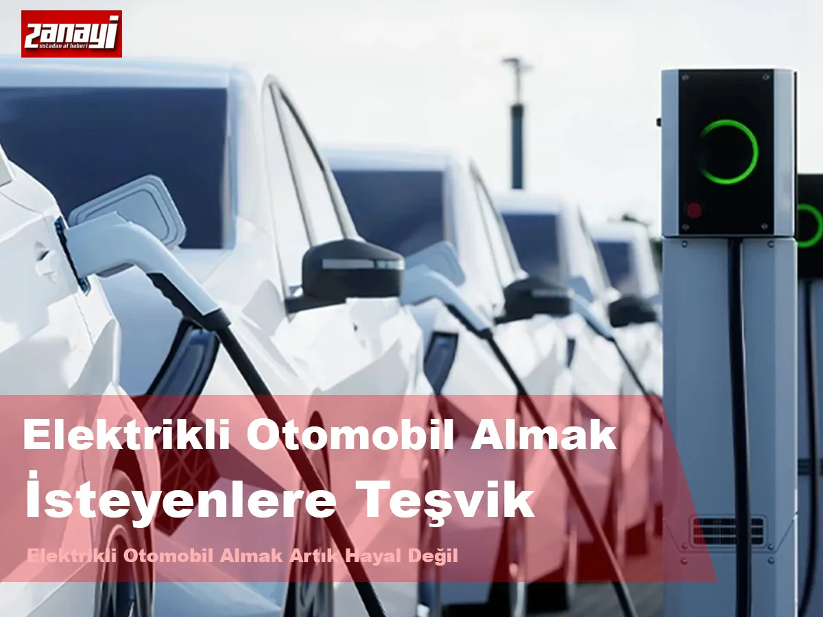 Elektrikli Otomobil Almak İsteyenlere Teşvik