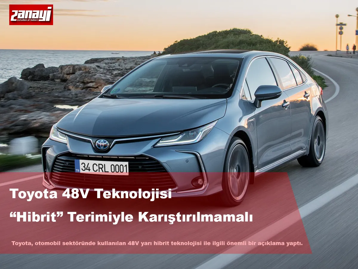 Toyota 48V Teknolojisi “Hibrit” Terimiyle Karıştırılmamalı