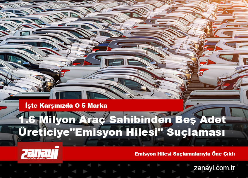 1.6 milyon araç sahibinden beş üreticiye "emisyon hilesi" suçlaması