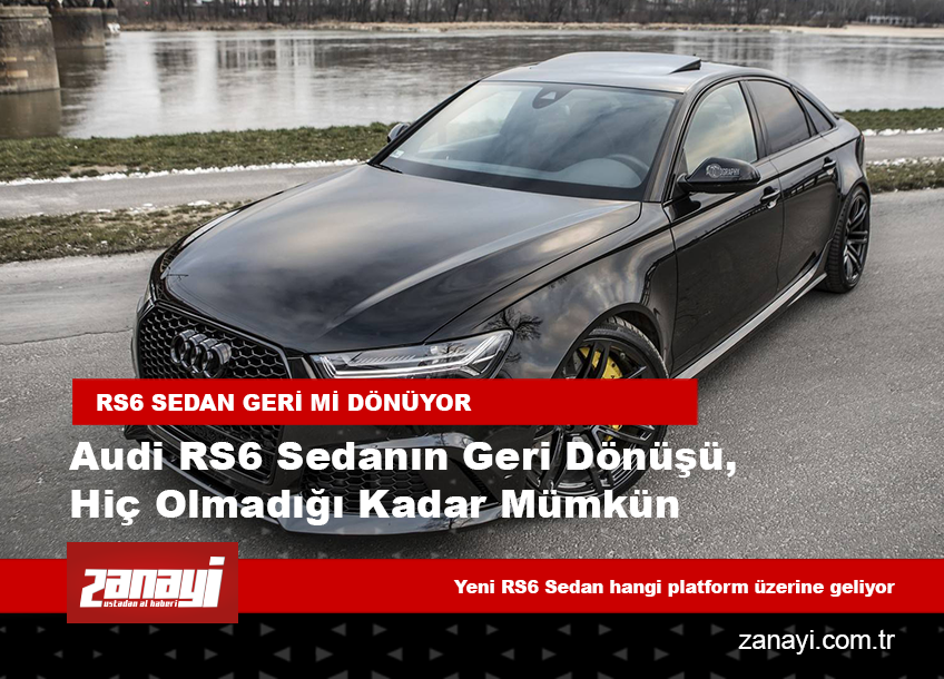 Audi RS6 sedanın geri dönüşü, hiç olmadığı kadar mümkün: Performans sedan efsanesi yeniden doğuyor