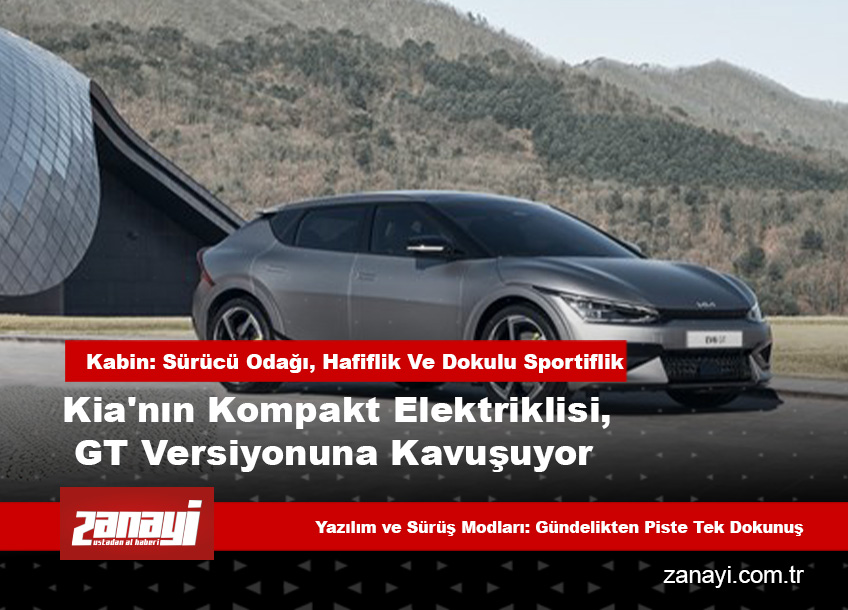 Kia’nın Kompakt Elektriklisi, GT Versiyonuna Kavuşuyor: Performans, Tasarım ve Yazılım Üçgeninde Yeni Spor Kimlik