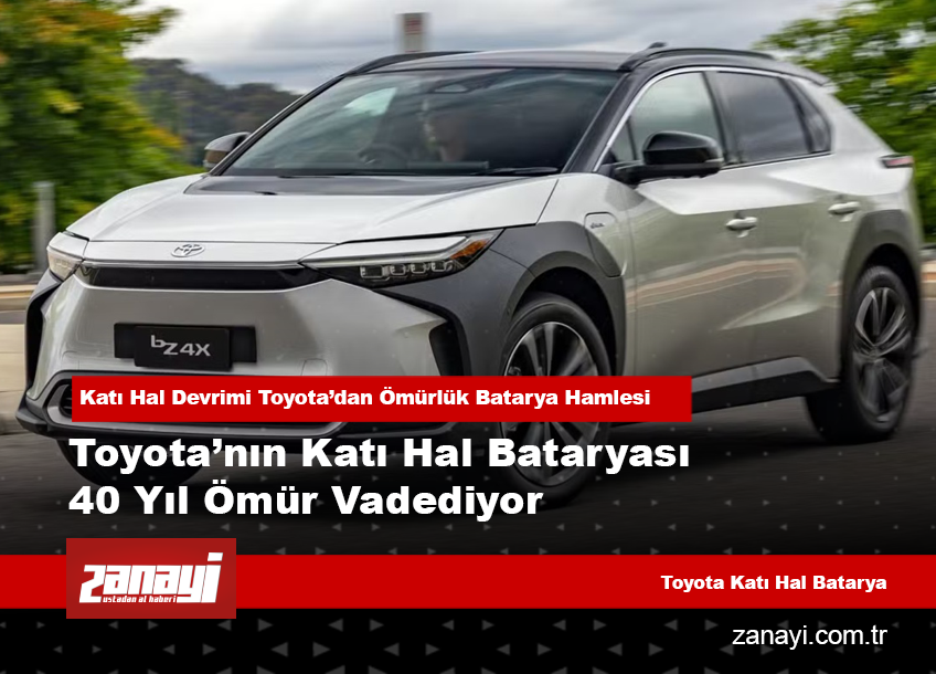 Toyota’nın Katı Hal Bataryası 40 Yıl Ömür Vadediyor