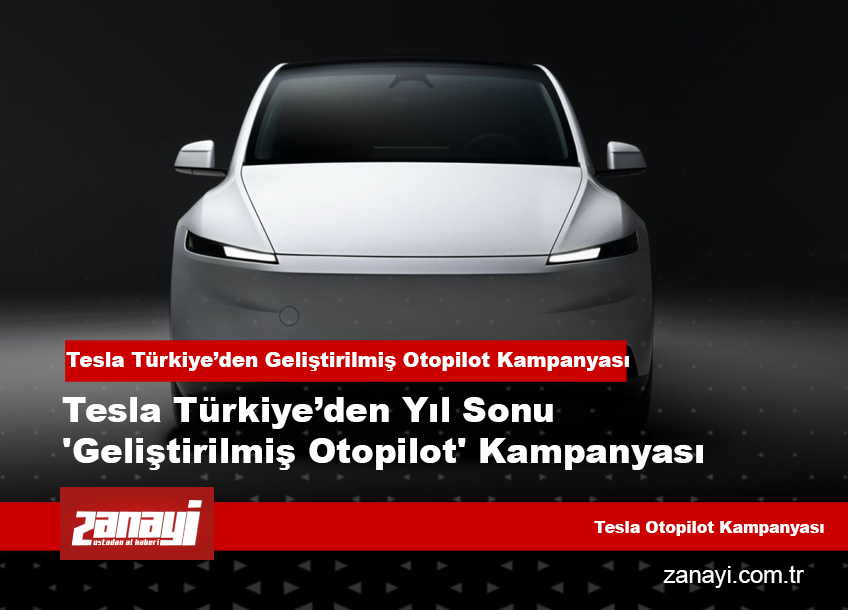 Tesla Türkiye’den Geliştirilmiş Otopilot Kampanyası