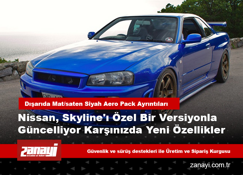 Nissan, Skyline’ı Özel Bir Versiyonla Güncelliyor: Mirasa Saygı, Teknolojiye İnce Ayar, Sınırlı Üretim