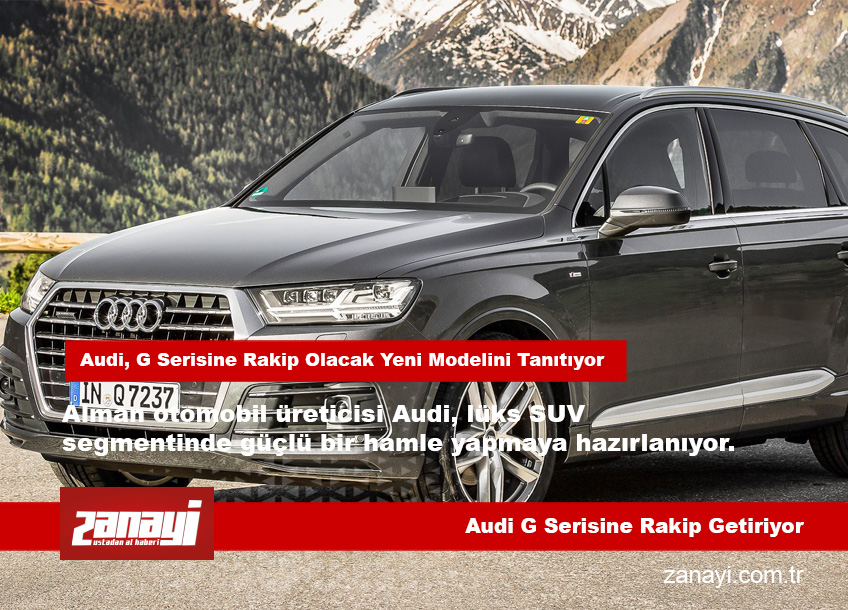 Audi, G Serisine Rakip Olacak Yeni Modelini Tanıtıyor