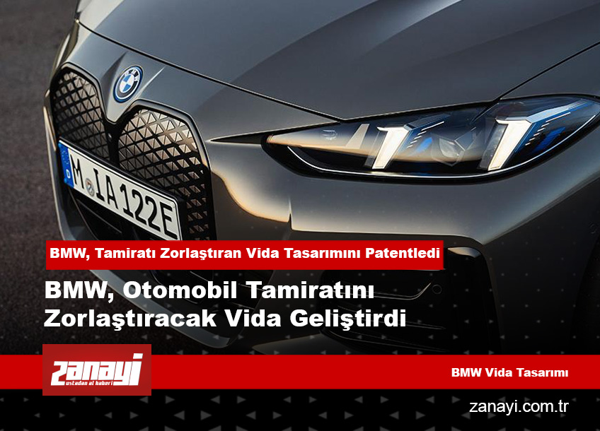 BMW, Tamiratı Zorlaştıran Vida Tasarımını Patentledi