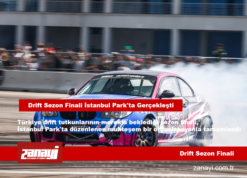 Drift Sezon Finali İstanbul Park'ta Gerçekleşti