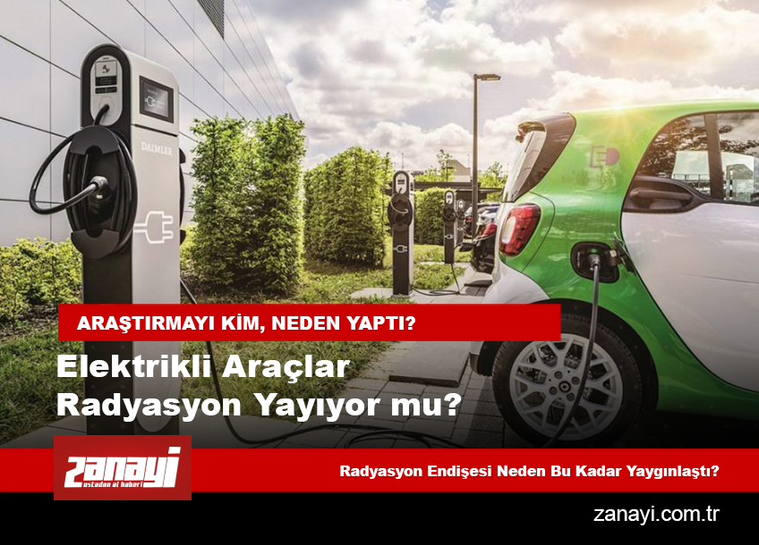 Elektrikli Araçlar Radyasyon Yayıyor mu? Yeni Araştırma Şüpheleri Gideriyor