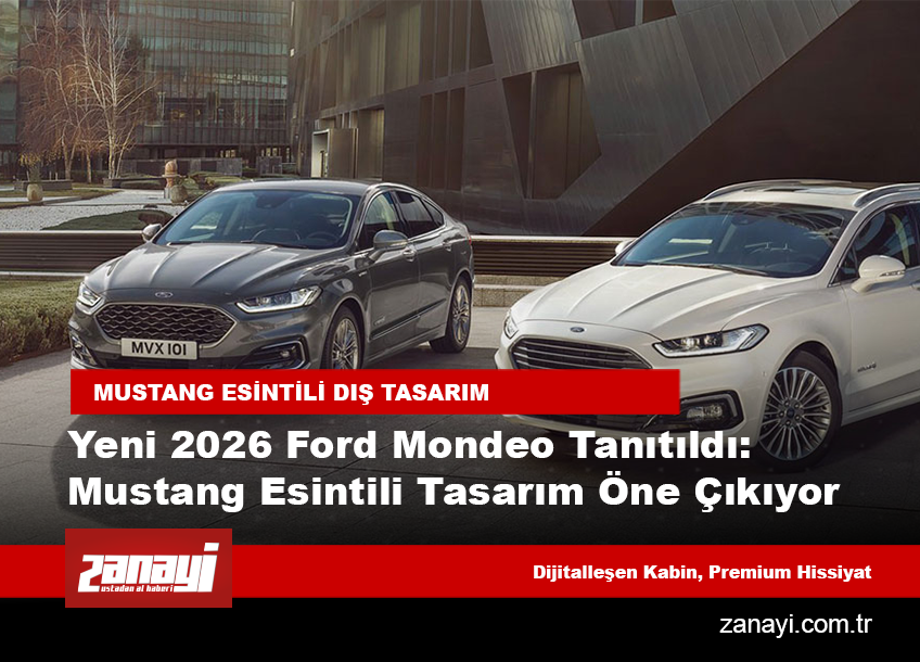 Yeni 2026 Ford Mondeo Tanıtıldı: Mustang Esintili Tasarım Öne Çıkıyor