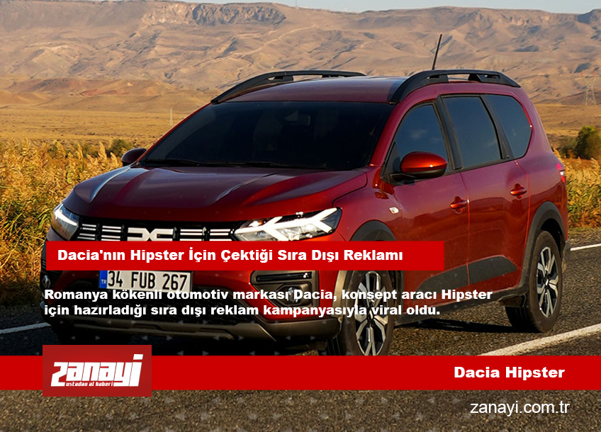 Dacia'nın Hipster İçin Çektiği Sıra Dışı Reklamı