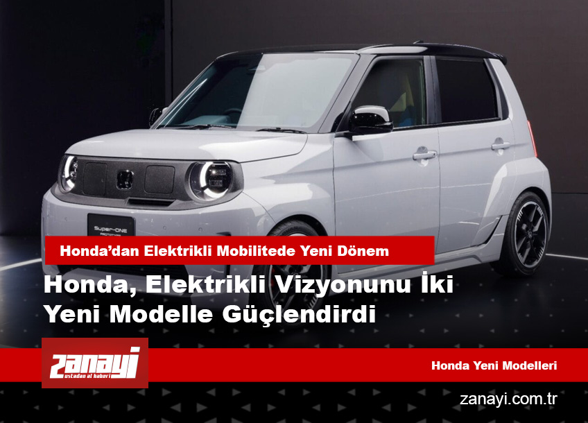 Honda, Elektrikli Vizyonunu İki Yeni Modelle Güçlendirdi