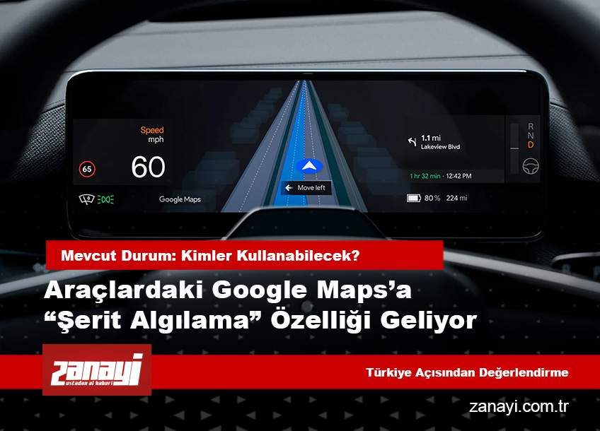 Araçlardaki Google Maps’a “Şerit Algılama” Özelliği Geliyor