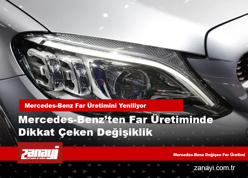 Mercedes-Benz’ten Far Üretiminde Dikkat Çeken Değişiklik