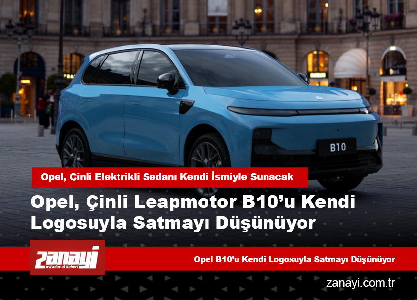 Opel, Çinli Elektrikli Sedanı Kendi İsmiyle Sunacak