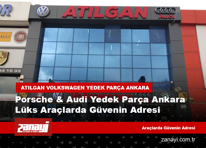 Porsche & Audi Yedek Parça Ankara – Lüks Araçlarda Güvenin Adresi