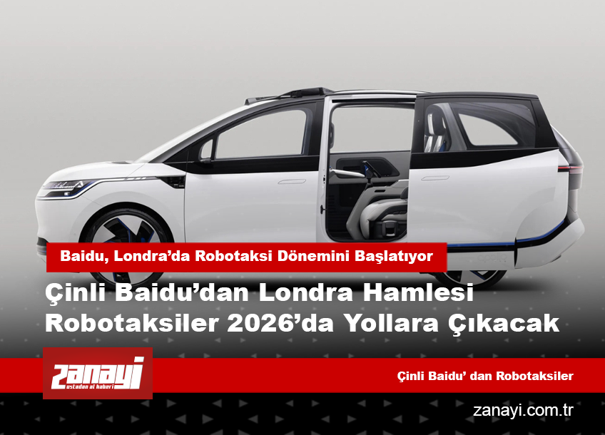 Baidu, Londra’da Robotaksi Dönemini Başlatıyor