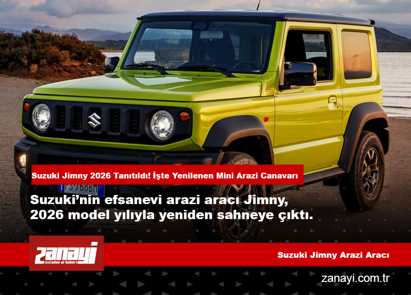 Suzuki Jimny 2026 Tanıtıldı! İşte Yenilenen Mini Arazi Canavarı