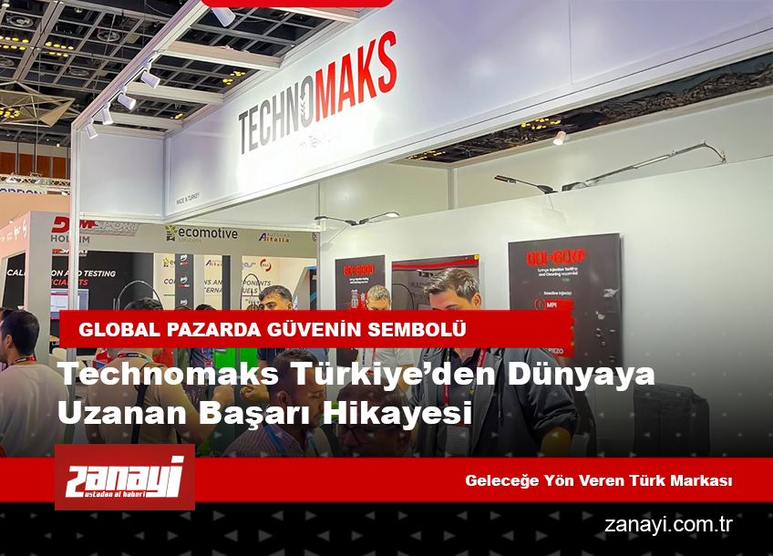 Technomaks Türkiye’den Dünyaya Uzanan Başarı Hikayesi