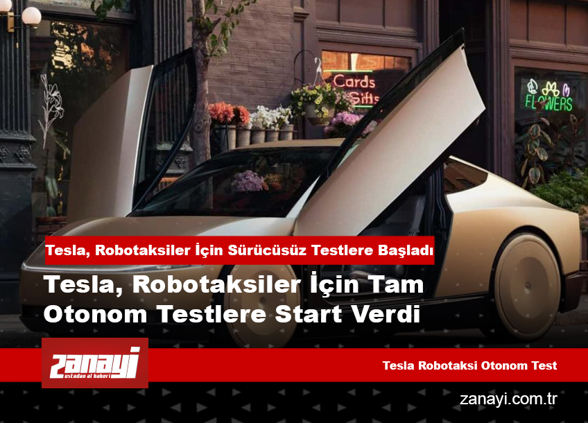 Tesla, Robotaksiler İçin Sürücüsüz Testlere Başladı