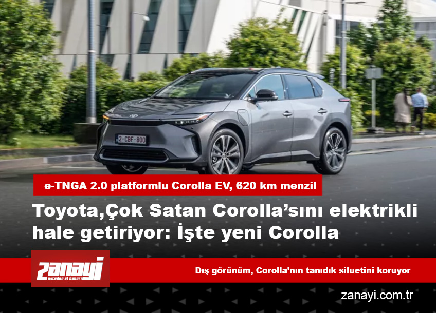 Toyota, dünyanın en çok satan arabasını elektrikli hale getiriyor: Yeni Corolla EV dönemi başlıyor