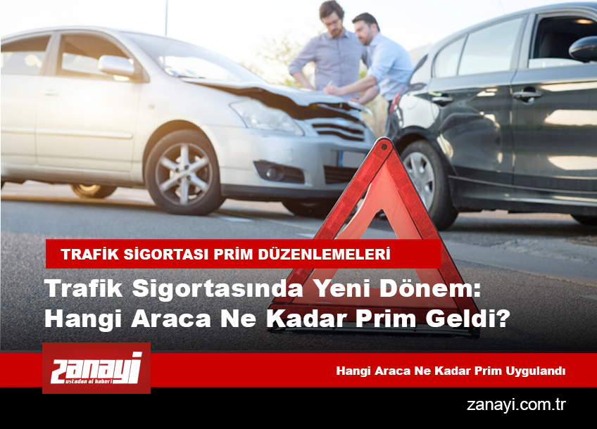 Trafik Sigortasında Yeni Dönem: Hangi Araca Ne Kadar Prim Geldi?