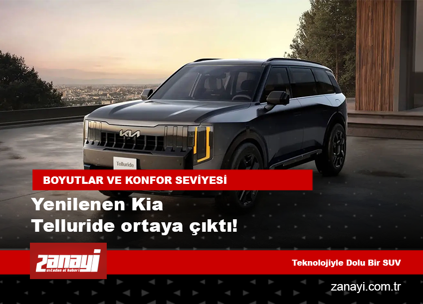 Yenilenen Kia Telluride Ortaya Çıktı: Daha Güçlü, Daha Lüks, Daha Akıllı
